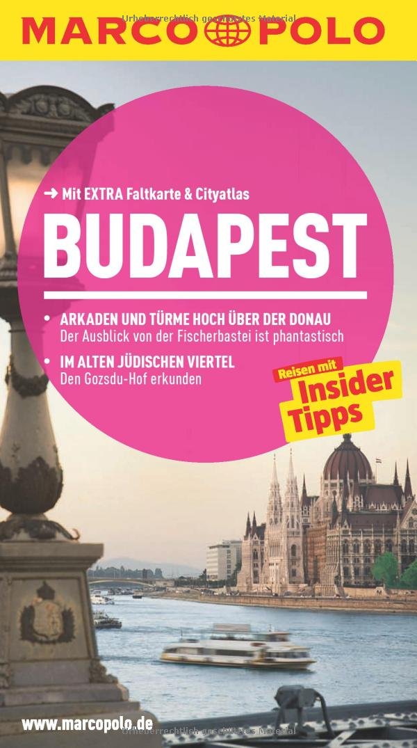 MARCO POLO Reiseführer Budapest: Reisen mit Insider-Tipps. Mit EXTRA Faltkarte & Reiseatlas: Reisen mit Insider-Tipps. Mit EXTRA Faltkarte & Reiseatlas. Inklusive App Leisure, Home & Garden