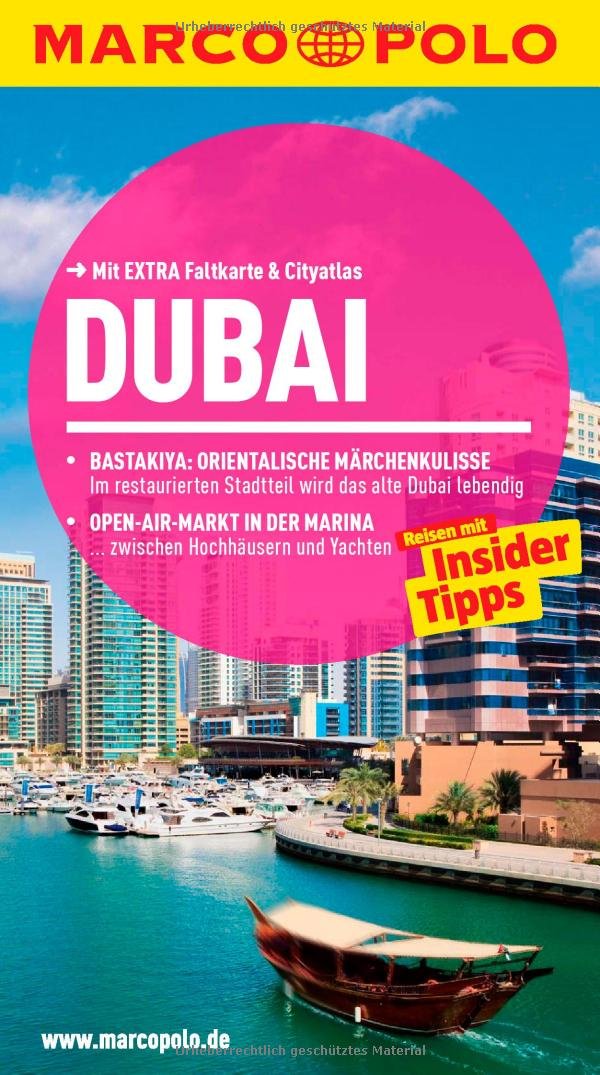 MARCO POLO Reiseführer Dubai: Reisen mit Insider-Tipps. Mit EXTRA Faltkarte & Cityatlas: Reisen mit Insider-Tipps. Mit Cityatlas. Inklusive App zum Download Leisure, Home & Garden