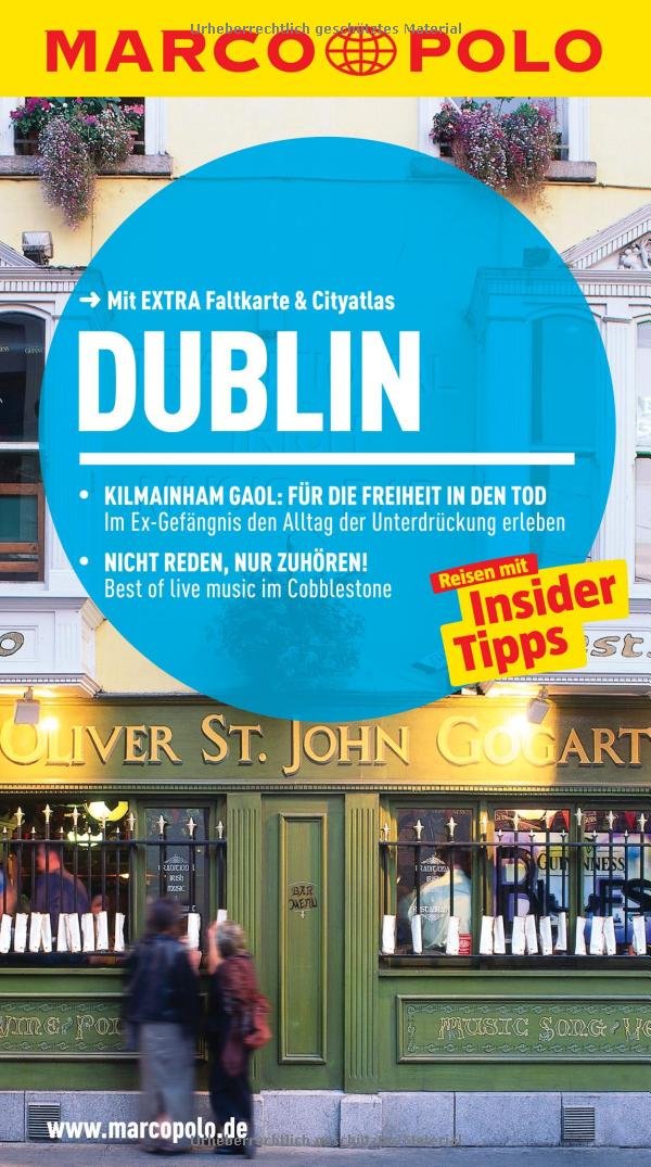 MARCO POLO Reiseführer Dublin: Reisen mit Insider-Tipps. Mit EXTRA Faltkarte & Reiseatlas Leisure, Home & Garden