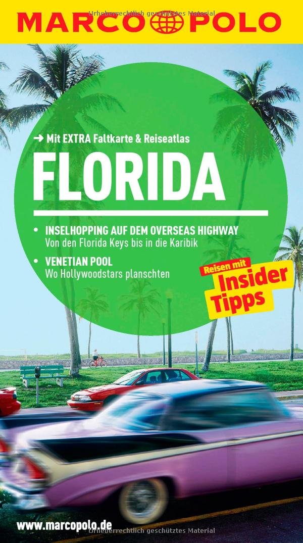 MARCO POLO Reiseführer Florida: Reisen mit Insider-Tipps. Mit Reiseatlas Leisure, Home & Garden