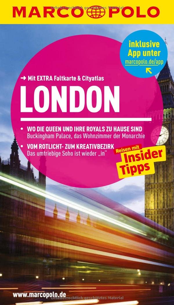 MARCO POLO Reiseführer London: Reisen mit Insider-Tipps. Mit EXTRA Faltkarte & Cityatlas: Reisen mit Insider-Tipps. Mit EXTRA Faltkarte & Cityatlas. Inklusive App Leisure, Home & Garden