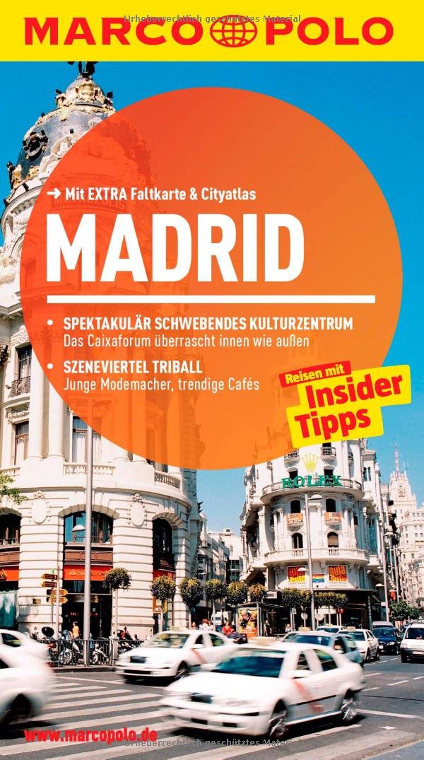 MARCO POLO Reiseführer Madrid: Reisen mit Insider-Tipps. Mit EXTRA Faltkarte & Reiseatlas: Reisen mit Insider-Tipps. Mit Cityatlas. Inklusive App Leisure, Home & Garden