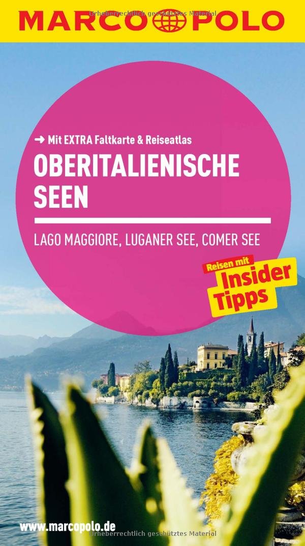 MARCO POLO Reiseführer Oberitalienische Seen, Lago Maggiore, Luganer See, Comer: Lago Maggiore, Luganer See, Comer See. Reisen mit Insider-Tipps. Mit Reiseatlas Leisure, Home & Garden Books