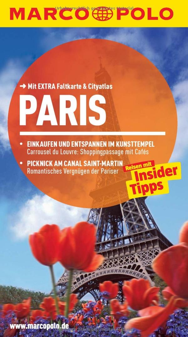 MARCO POLO Reiseführer Paris: Reisen mit Insider-Tipps. Mit EXTRA Faltkarte & Cityatlas: Reisen mit Insider-Tipps. Mit EXTRA Faltkarte & Cityatlas. Inklusive App Leisure, Home & Garden