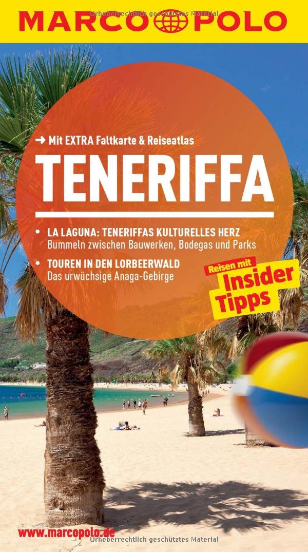 MARCO POLO Reiseführer Teneriffa: Reisen mit Insider-Tipps. Mit EXTRA Faltkarte & Reiseatlas: Reisen mit Insider-Tipps. Mit Reiseatlas Leisure, Home & Garden