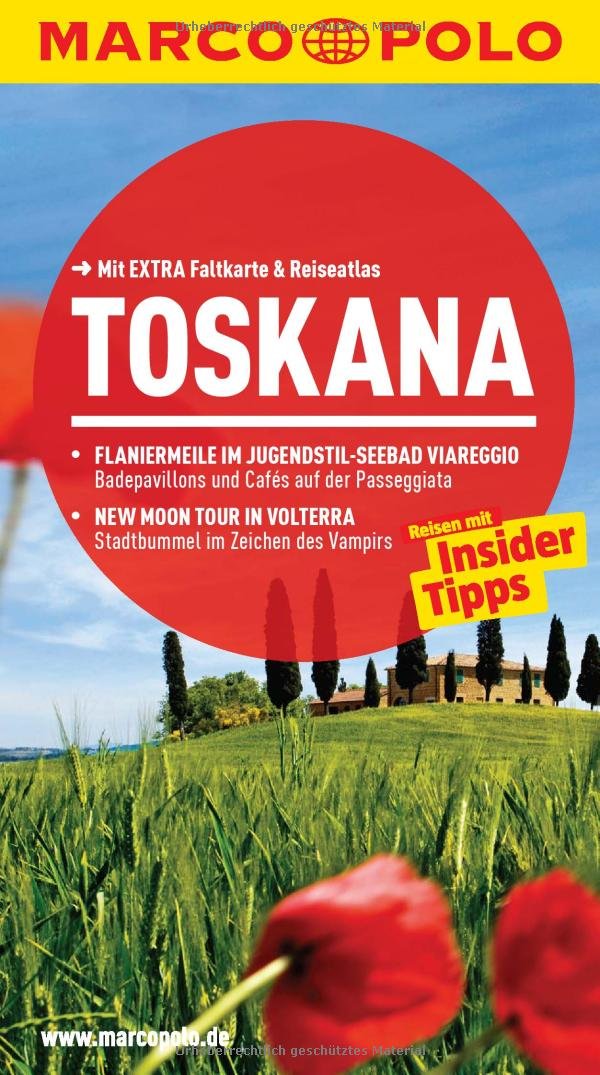 MARCO POLO Reiseführer Toskana: Reisen mit Insider-Tipps. Mit EXTRA Faltkarte & Reiseatlas: Reisen mit Insider-Tipps. Mit Reise-Atlas Leisure, Home & Garden