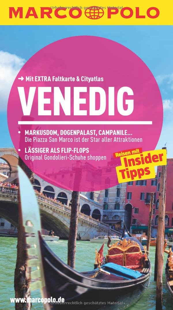 MARCO POLO Reiseführer Venedig: Reisen mit Insider-Tipps. Mit EXTRA Faltkarte & Cityatlas: Reisen mit Insider-Tipps. Mit EXTRA Faltkarte & Cityatlas. Inklusive App Leisure, Home & Garden