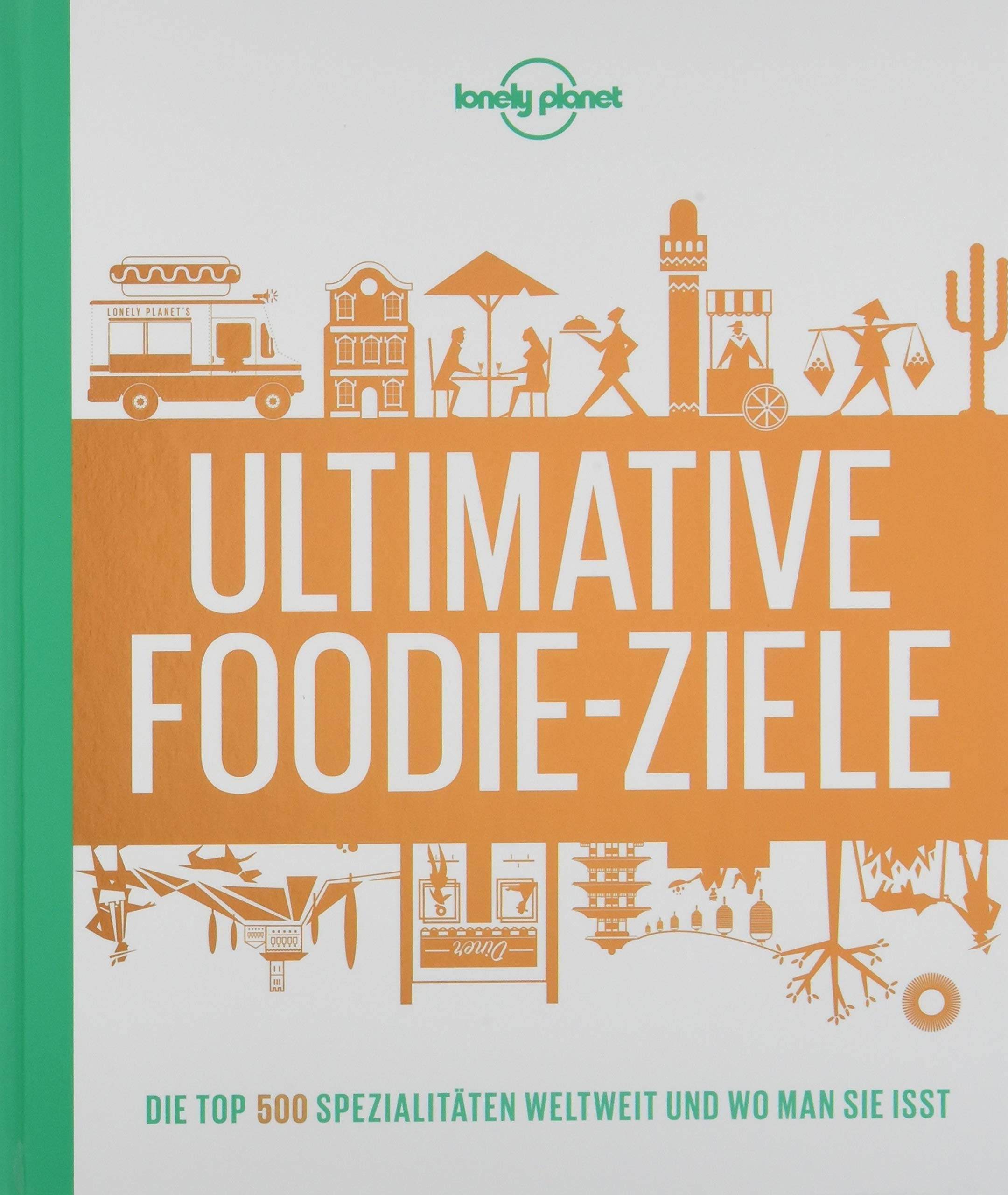 Lonely Planets Ultimative Foodie-Ziele Cooking & Enjoying