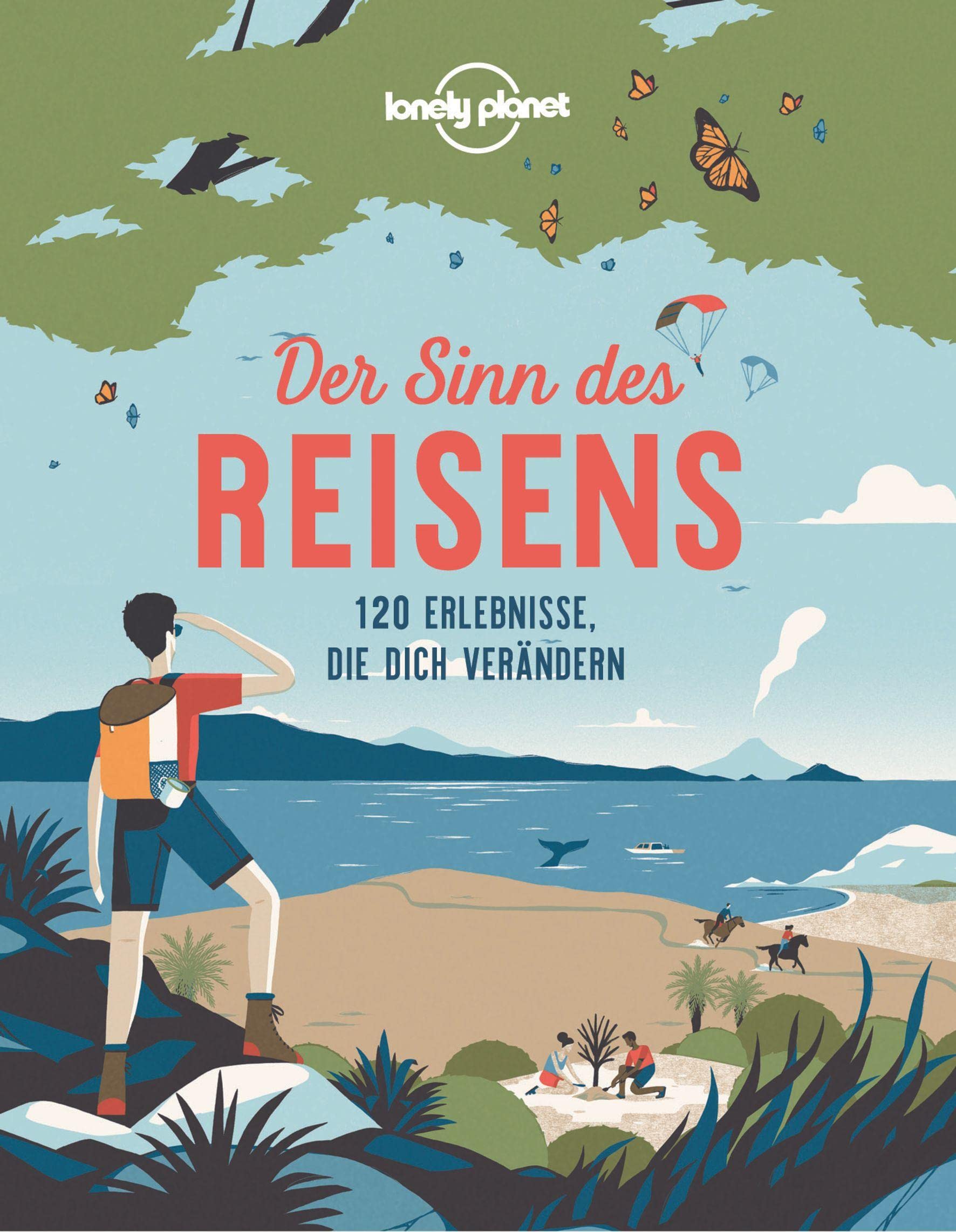 Lonely Planet Der Sinn des Reisens Lifestyle