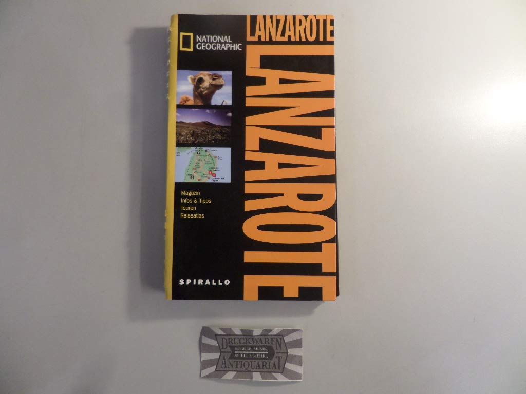 NATIONAL GEOGRAPHIC Spirallo Reiseführer Lanzarote: Magazin, Infos & Tipps, Touren, Reiseatlas Leisure, Home & Garden