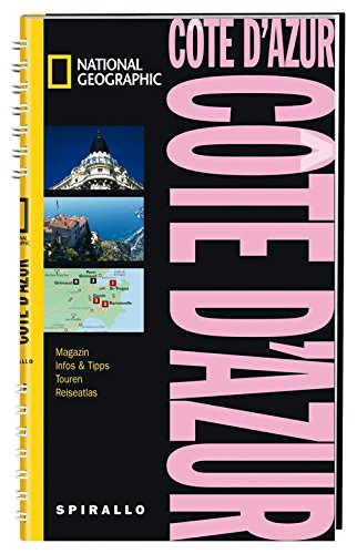 NATIONAL GEOGRAPHIC Spirallo Reiseführer Cote D Azur: Magazin, Infos & Tipps, Touren, Reiseatlas Leisure, Home & Garden