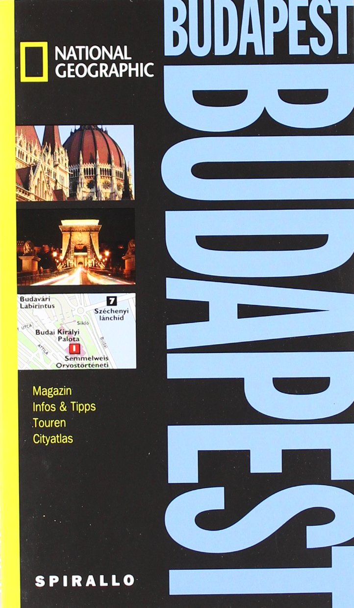 NATIONAL GEOGRAPHIC Spirallo Reiseführer Budapest: Magazin, Infos & Tipps, Touren, Cityatlas Leisure, Home & Garden