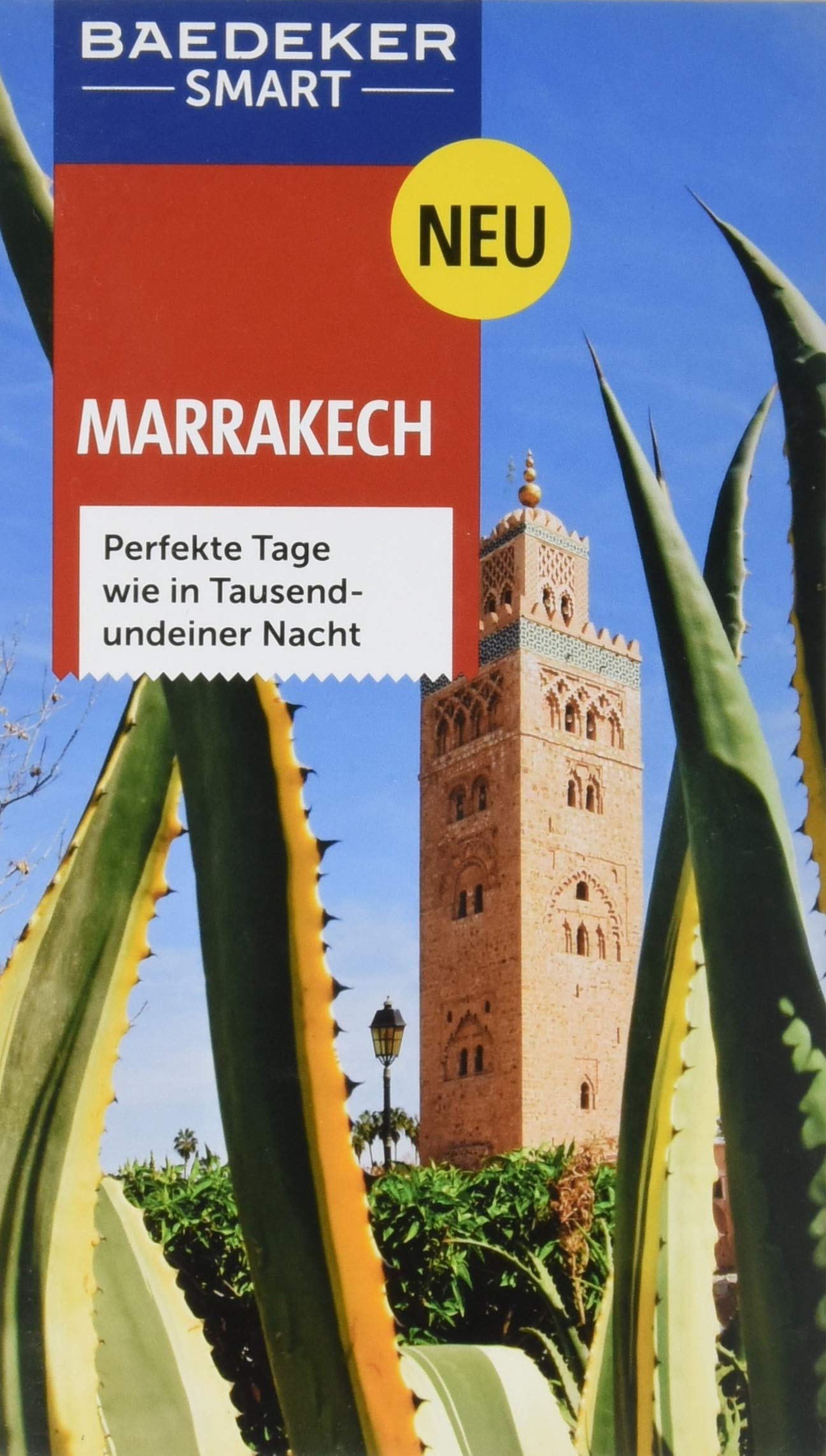Baedeker SMART Reiseführer Marrakech: Perfekte Tage wie in Tausendundeiner Nacht Leisure, Home & Garden