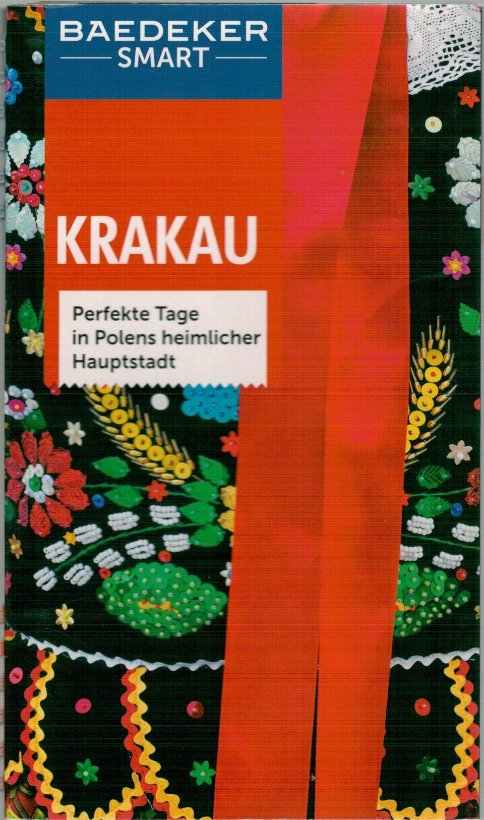Baedeker SMART Reiseführer Krakau: Perfekte Tage in Polens heimlicher Hauptstadt Leisure, Home & Garden
