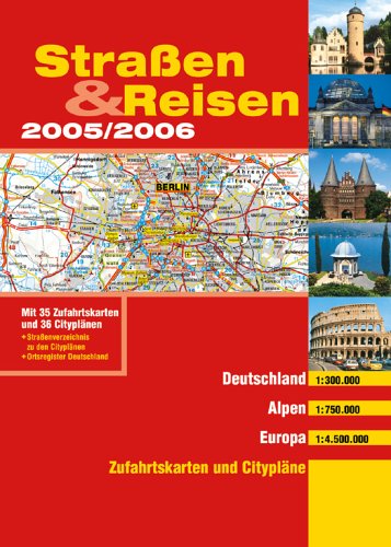 Straßen & Reisen 2005/2006 Deutschland, Alpen, Europa Books