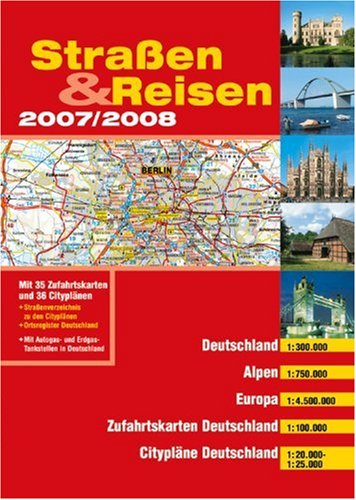 Straßen & Reisen 2007/2008: Deutschland, Alpen, Europa Leisure, Home & Garden
