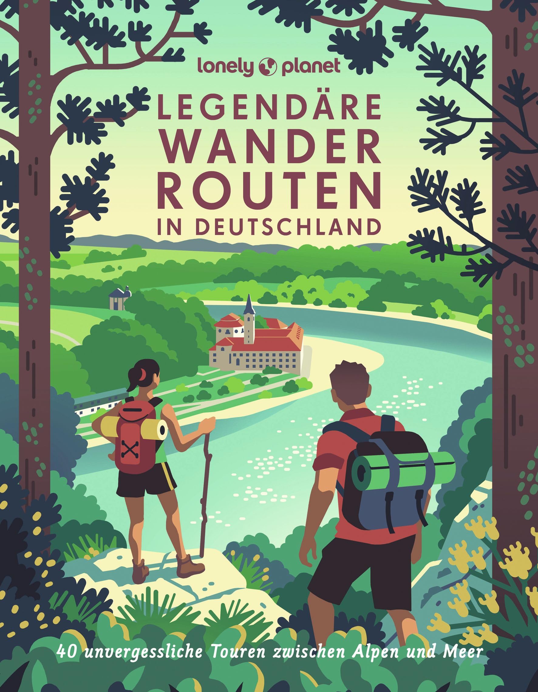 LONELY PLANET Bildband Legendäre Wanderrouten in Deutschland Travel Guides