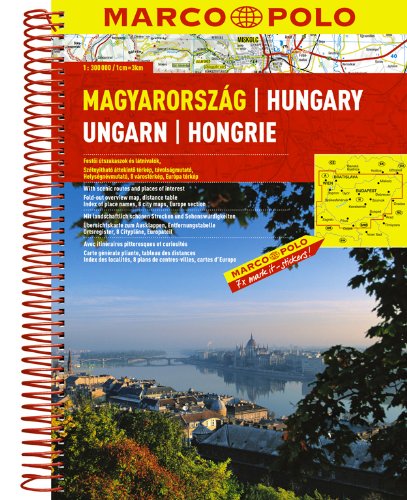 MARCO POLO Reiseatlas Ungarn: Mit landschaftlich schönen Strecken und Sehenswürdigkeiten. Übersichtskarte zum Ausklappen, Entfernungstabelle, Ortsregister, 8 Citypläne, Europateil Leisure, Home & Garden