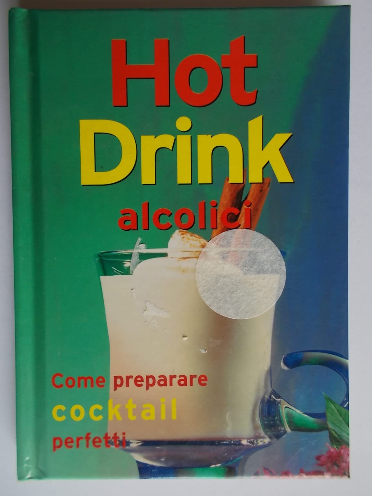 Hot drink analcolici (Come preparare cocktail perfetti) Leisure, Home & Garden