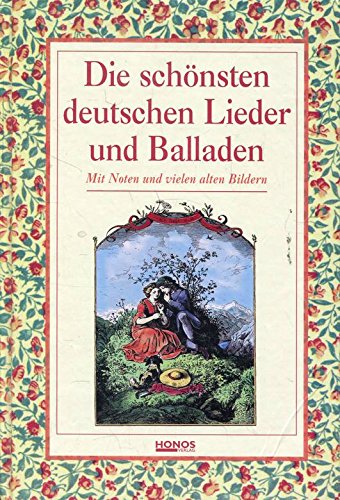 Die schönsten deutschen Lieder und Balladen. Mit Noten und vielen alten Bildern Film, Art & Culture