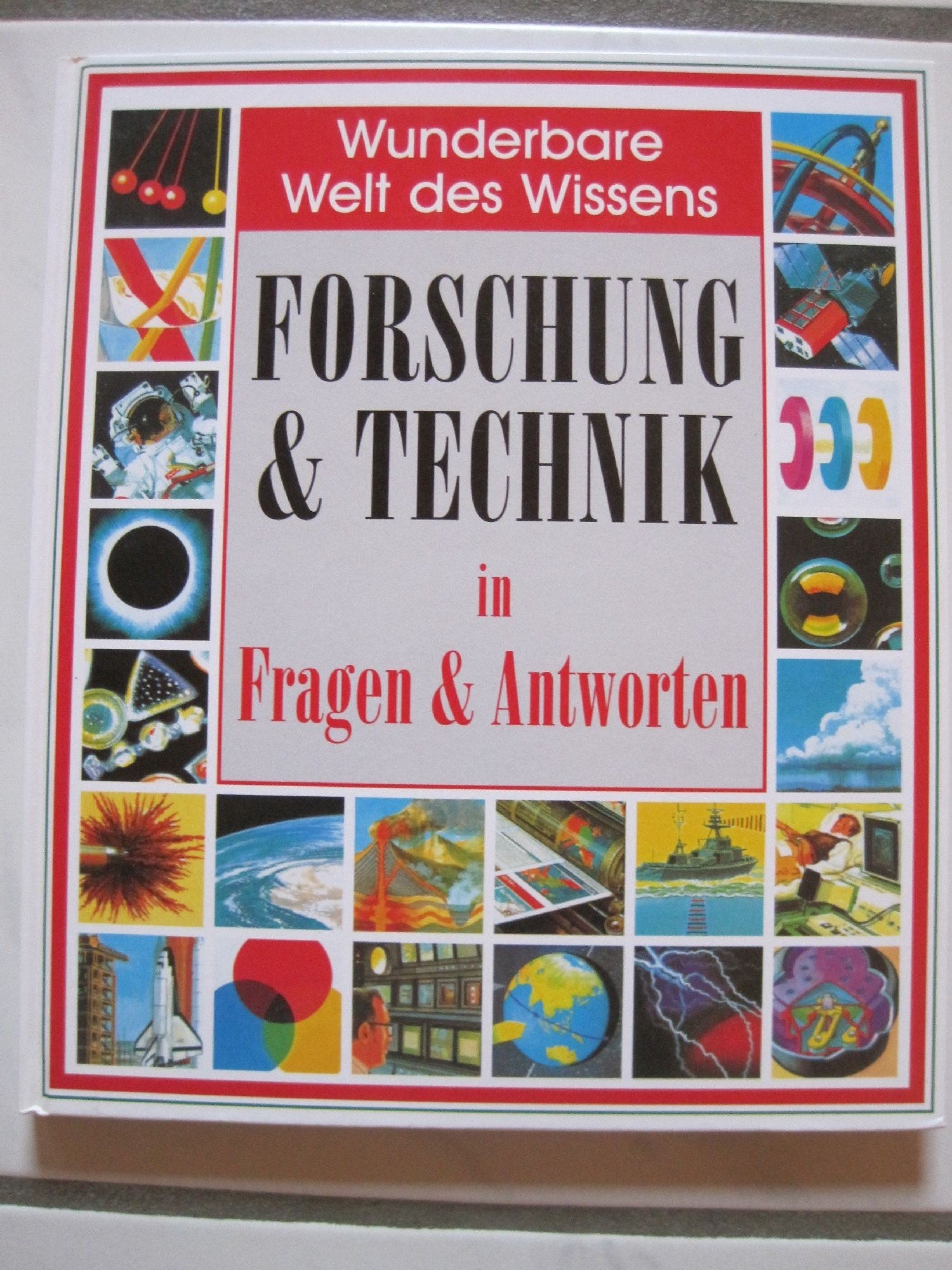 Forschung und Technik - in Fragen und Antworten: Wunderbare Welt des Wissens Children's books