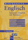 Wirtschaftsenglisch: Intensiv English for Business Foreign Languages ​​& Dictionaries