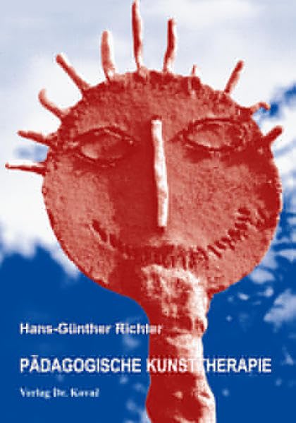 Pädagogische Kunsttherapie: Grundlegung, Didaktik, Anregungen (Schriftenreihe Erziehung - Unterricht - Bildung) Health, Nutrition & Fitness
