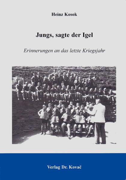 Jungs, sagte der Igel . Erinnerungen an das letzte Kriegsjahr (Lebenserinnerungen) Personalities