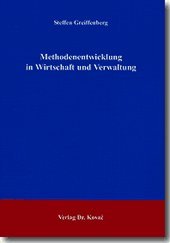 Methodenentwicklung in Wirtschaft und Verwaltung (Schriftenreihe Innovative Betriebswirtschaftliche Forschung und Praxis) Books