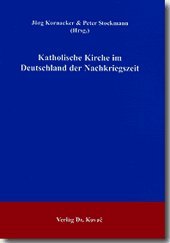 Katholische Kirche im Deutschland der Nachkriegszeit book