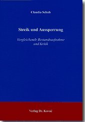 Streik und Aussperrung: Vergleichende Bestandsaufnahme und Kritik book