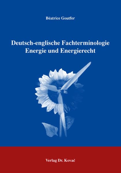 Deutsch-englische Fachterminologie Energie und Energierecht (Philologia) Foreign Languages ​​& Dictionaries