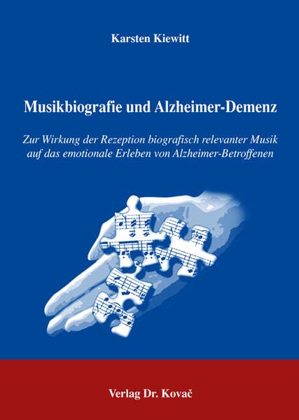 Musikbiografie und Alzheimer-Demenz: Zur Wirkung der Rezeption biografisch relevanter Musik auf das emotionale Erleben von Alzheimer-Betroffenen (Studien zur Gerontologie) Pop culture Books