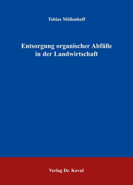 Entsorgung organischer Abfälle in der Landwirtschaft (Livre en allemand) book