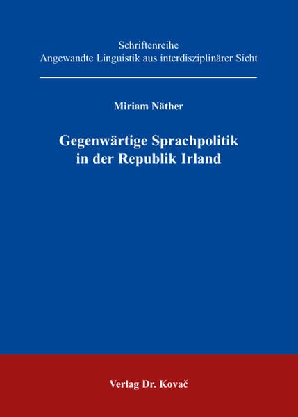 Gegenwärtige Sprachpolitik in der Republik Irland (Angewandte Linguistik aus interdisziplinärer Sicht) Contemporary literature