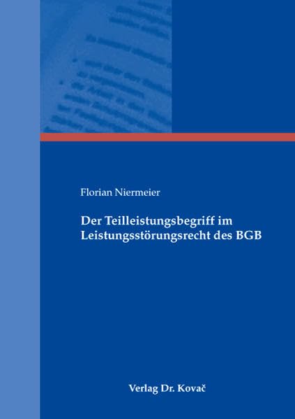 Der Teilleistungsbegriff im Leistungsstörungsrecht des BGB (Studien zum Zivilrecht) Law