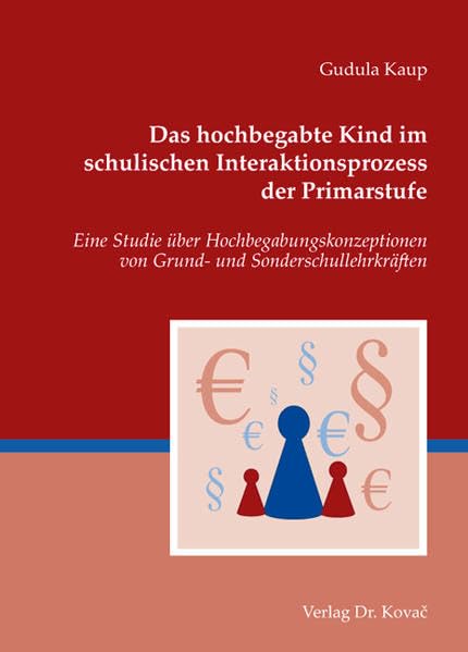 Das hochbegabte Kind im schulischen Interaktionsprozess der Primarstufe: Eine Studie über Hochbegabungskonzeptionen von Grund- und Sonderschullehrkräften (Studien zur Schulpädagogik) Politics & History