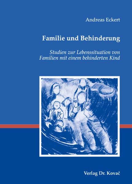 Familie und Behinderung: Studien zur Lebenssituation von Familien mit einem behinderten Kind (Heilpädagogik in Forschung und Praxis) Education & Training