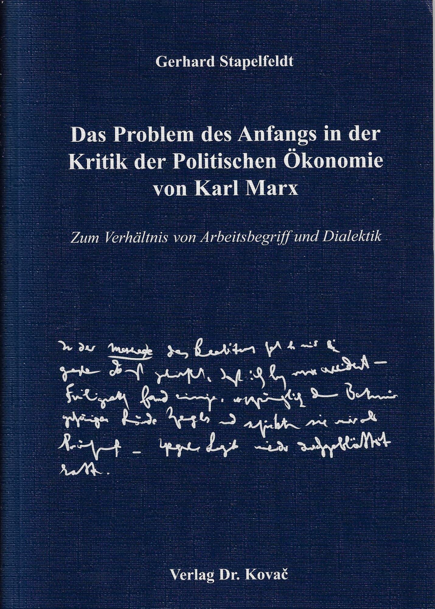 Das Problem des Anfangs in der Kritik der Politischen Ökonomie von Karl Marx: Zum Verhältnis von Arbeitsbegriff und Dialektik (Kritik und Reflexion - ... Beiträge zur kritischen Gesellschaftstheorie) Law