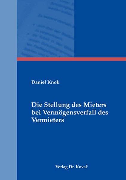 Die Stellung des Mieters bei Vermögensverfall des Vermieters (Studien zum Zivilrecht) Law