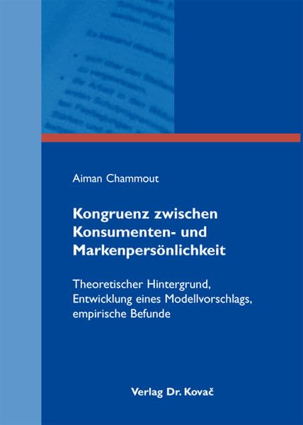 Kongruenz zwischen Konsumenten- und Markenpersönlichkeit: Theoretischer Hintergrund, Entwicklung eines Modellvorschlags, empirische Befunde (MERKUR / Schriften zum innovativen Marketing-Management) Law