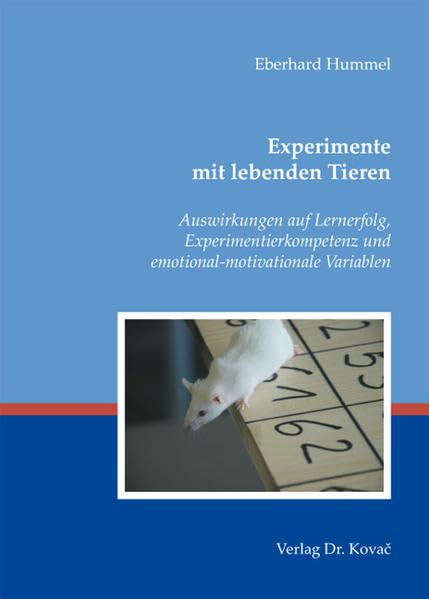Experimente mit lebenden Tieren: Auswirkungen auf Lernerfolg, Experimentierkompetenz und emotional-motivationale Variablen (Didaktik in Forschung und Praxis) Politics & History