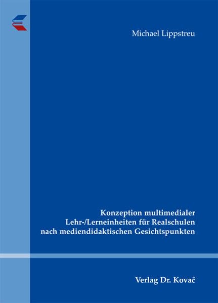 Konzeption multimedialer Lehr-/Lerneinheiten für Realschulen nach mediendidaktischen Gesichtspunkten (Medienpädagogik und Mediendidaktik) Politics & History