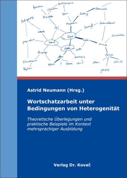 Wortschatzarbeit unter Bedingungen von Heterogenität: Theoretische Überlegungen und praktische Beispiele im Kontext mehrsprachiger Ausbildung (Blickpunkt Deutsch als Zweitsprache) Books
