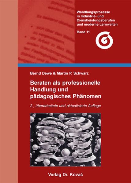 Beraten als professionelle Handlung und pädagogisches Phänomen: 2., überarbeitete und aktualisierte Auflage (Wandlungsprozesse in Industrie- und ... Martin-Luther-Universität Halle-Wittenberg) Books