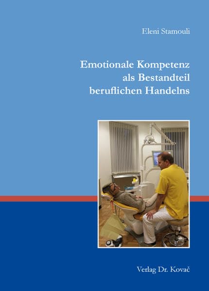 Emotionale Kompetenz als Bestandteil beruflichen Handelns (Studien zur Berufs- und Professionsforschung) Books