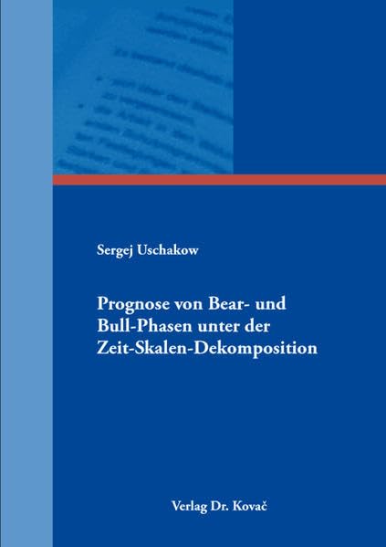 Prognose von Bear- und Bull-Phasen unter der Zeit-Skalen-Dekomposition (Finanzmanagement) Law