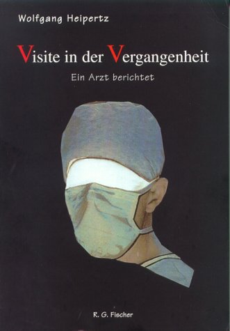 Visite in der Vergangenheit: Ein Arzt berichtet Fiction