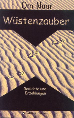 Wüstenzauber ".Gedichte und Erzählungen" Poetry