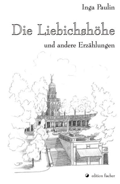 Die Liebichshöhe und andere Erzählungen (edition fischer) Historical Fiction